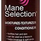 Mane Selection  Moisturize-Texturizer Conditioner 335ml